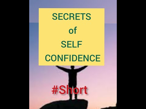Video: Secrets Of Self-confidence