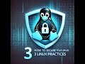 Linux Security: 3 Best Practices to Stay Safe