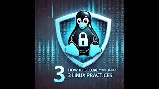 Linux Security: 3 Best Practices to Stay Safe Net Worth