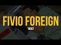 Fivio Foreign - Trust (Lyric Video)