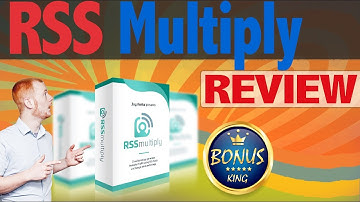 RSS Multiply Review and Bonuses
