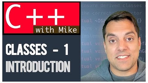 C++ Classes part 1 - Introduction to C++ class | Modern Cpp Series Ep. 37