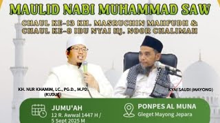 MAU'IDHOH KH NUR KHAMIM DALAM RANGKA MAULID NABI & HAUL KH MASRUCHIN DI PONPES AL MUNA GLEGET MAYONG