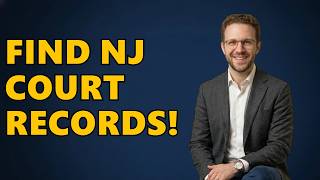 How To Find New Jersey Court Records Guide