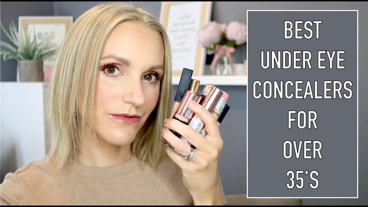 Best Under Eye Concealers Over 35 Youtube