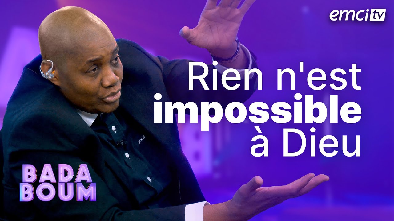 Rien n'est impossible à Dieu - BADABOUM - Marcel Kouamenan