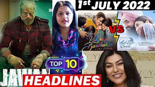 Top 10 Big News of Bollywood |1st JULY 2022| RANBIR KAPOOR, ALIA , VIJAY DEVARKONDA,SHAHRUKH,AKSHAY