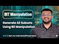 14.27 Generate All The Subsets Of An Array Using Bit Manipulation Concepts