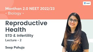 Reproductive Health | STD & Infertility | L2 | NEET 2022/23 | Seep Pahuja