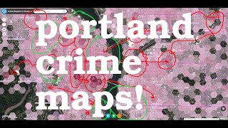 PORTLAND CRIME MAPS! :)