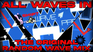 ALL 50 WAVES in Random Wave Mix by ijacek [The Original Random Wave Mix]