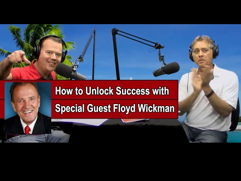 How to Unlock Your Success with Special Guest Floyd Wickman | TAKE A LISTING TODAY PODCAST