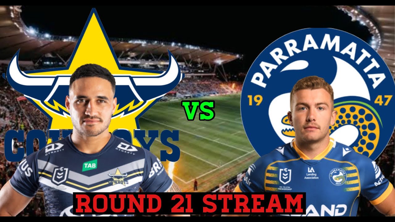 North Queensland Cowboys vs Parramatta Eels NRL 2023 Livestream Reaction