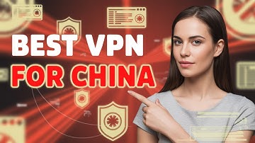 Best VPN for China – What Actually Works Behind the Firewall