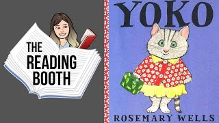 Yoko by Rosemary Wells | Read Aloud for Kids | The Reading Booth Resimi