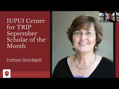 IUPUI Center for TRIP Scholar of the Month Presentation (September 24, 2021) - Silvia Bigatti