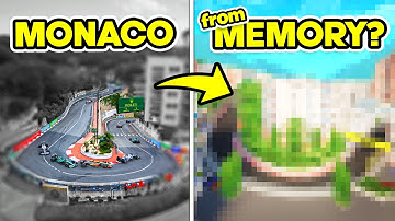 I made Monaco from Memory AND RACED ON IT!