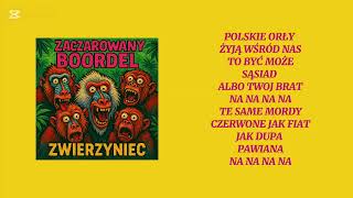 Zaczarowany Burdel - Zwierzyniec