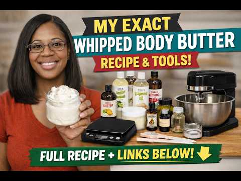 My Exact Whipped Body Butter Recipe + Tools (Full Recipe + Links Below!)