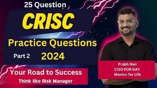 Ace Your CRISC Exam 2024 Part 2 ! Top: Practice Questions That Will Boost Your Score