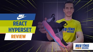 Meu Tênis Voleibol - Review Nike React Hyperset