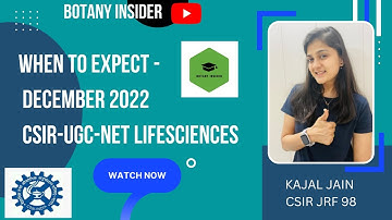 When to Expect CSIR UGC NET December 2022 •Lifesciences |How to start preparing CSIR NET lifescience