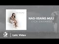 Nag-iisang Muli - Lyca Gairanod