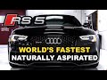 WORLD’S FASTEST NATURALLY ASPIRATED V8 RS5 w/RACE HEADERS