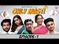 Only masti  episode 1  hindi comedy webseries 2022  quail corporation  comedy