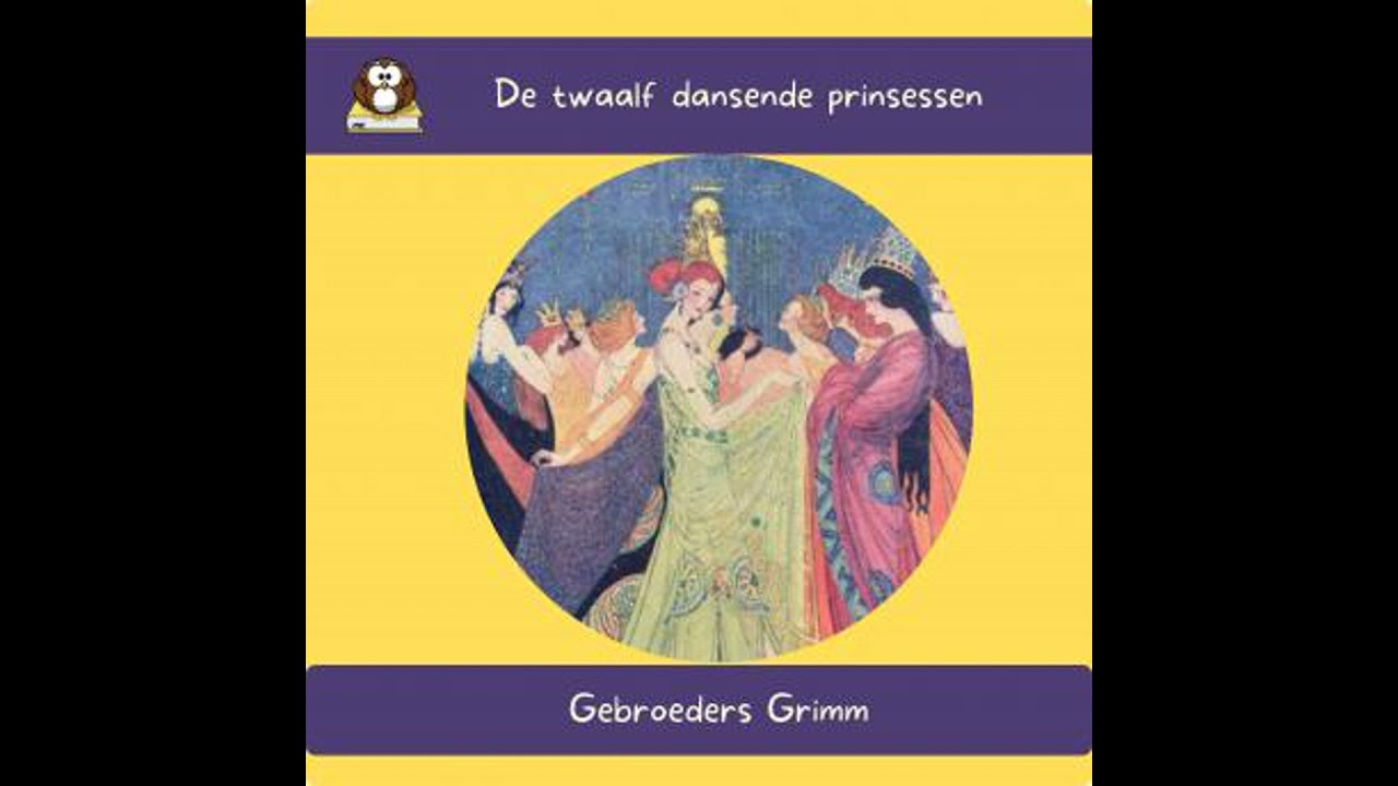 De twaalf dansende prinsessen - The Brothers Grimm