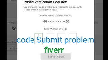 How to Fix Phone Verification Problem in Fiverr in 2023 ! Fiverr code submit problem!