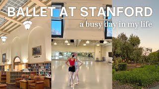 day in the life at stanford *ballerina edition*
