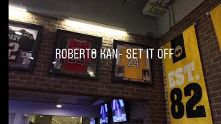 Roberto Kan- Set It Off(Hq|Original) 2019