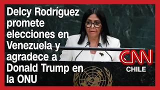 Delcy Rodríguez promete elecciones en Venezuela y agradece a Donald Trump en la ONU
