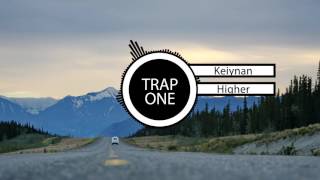 Keiynan - Higher (Jayceeoh Remix)