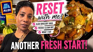 I Needed Another RESET! 🛒 Aldi Grocery Haul, Fridge Clean Out & What I Eat