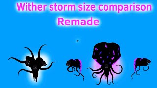 Wither storm size comparison Remade.