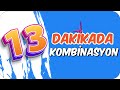 13dk'da KOMBİNASYON - YouTube