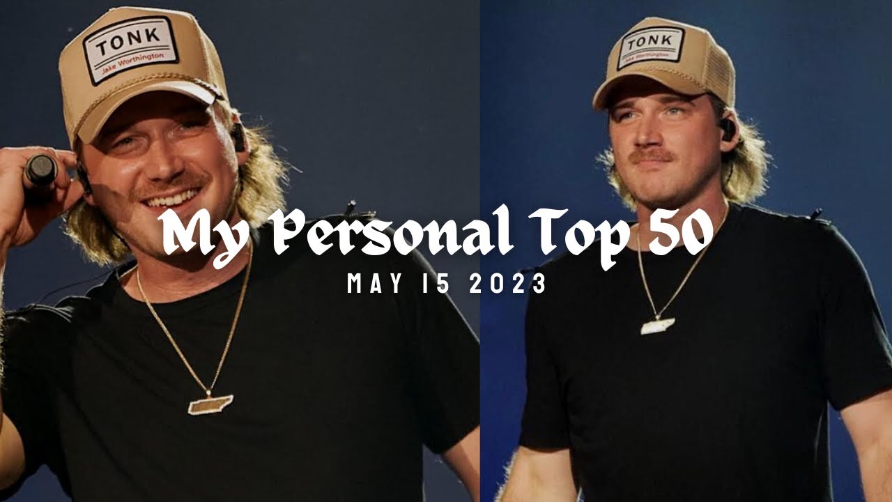 My Personal Top 50: May 15 2023 - YouTube