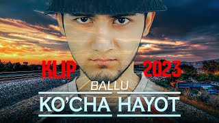 Ballu - Ko`cha Hayot 🎵 Song / Баллу - Коча Хаёт