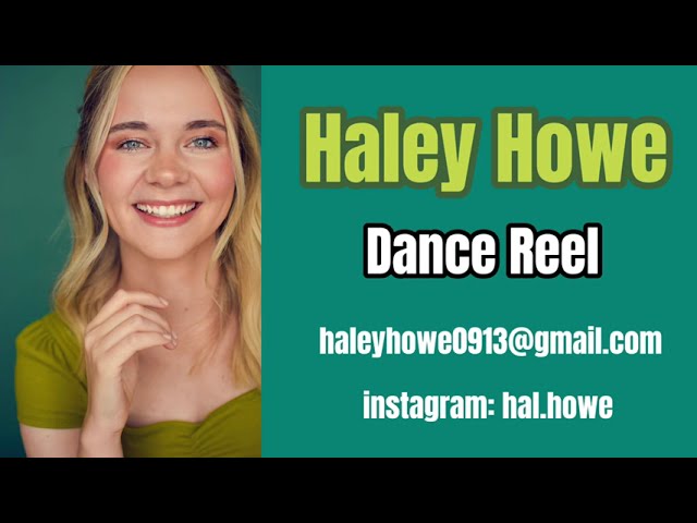Haley Howe Dance Reel 2024