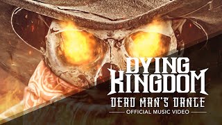 Dying Kingdom - Dead Man's Dance