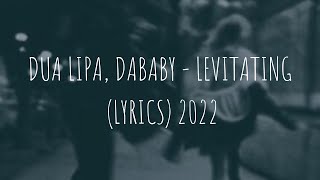 Dua Lipa ft DaBaby - Levitating (Lyrics)