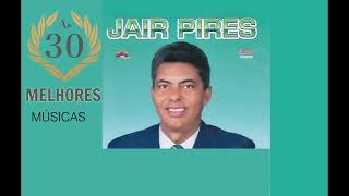 Jair Pires - Não fique triste @adonaiae