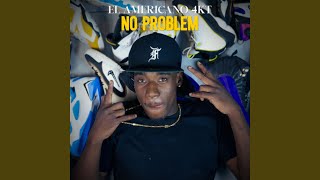 NO PROBLEM - El Americano 4KT