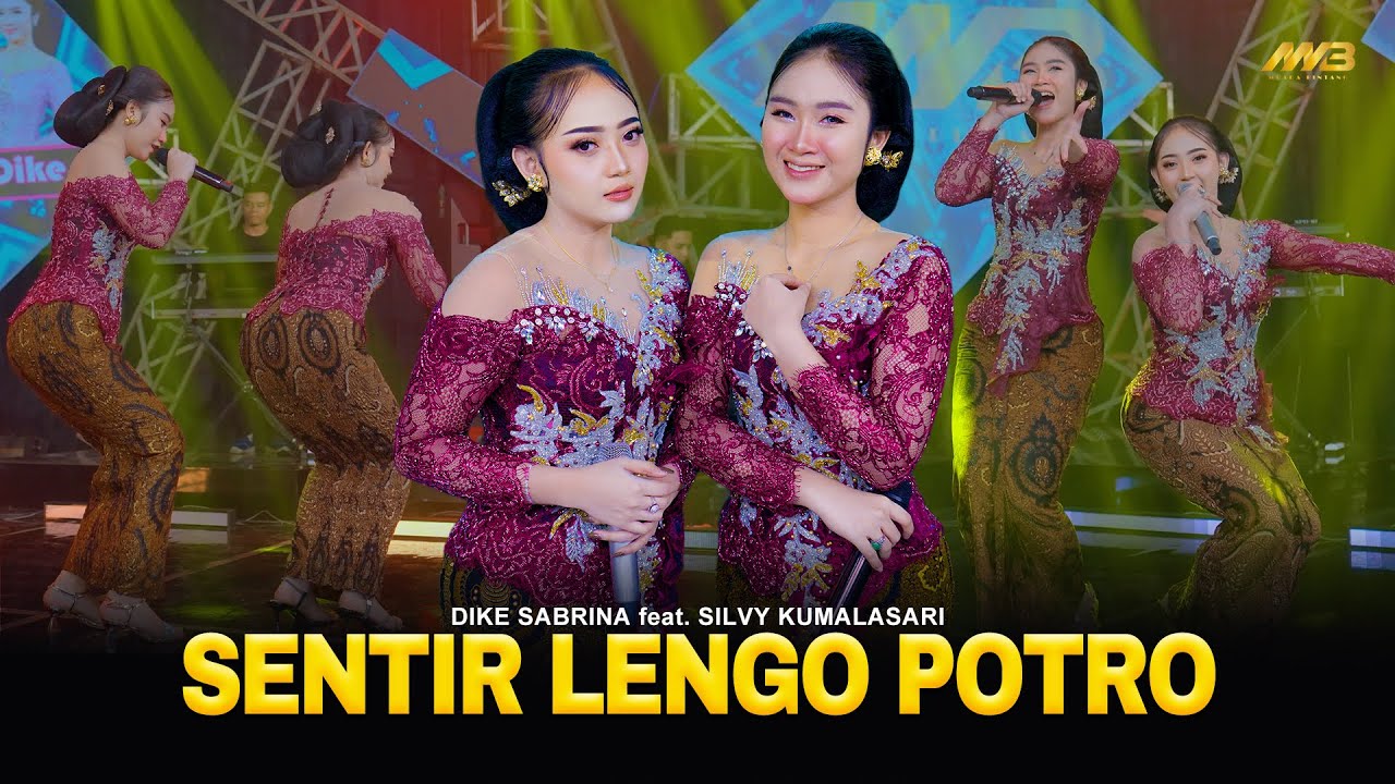 DIKE SABRINA Feat. SILVY KUMALASARI - SENTIR LENGO POTRO | Ft.BINTANG FORTUNA