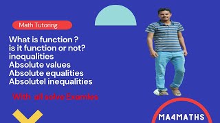 Functions | Inequalities |Absolute values |Absolute equalities and  Inequalities with examples