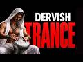 Hypnotic Dervish Trance 🔥 Intense Tribal Energy