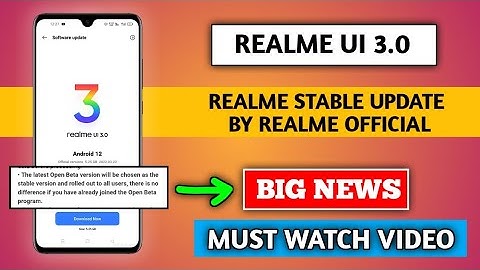 Big news official amusement in May 2022 ⚡Realme UI 3.0 Android 12 Stable Update device list for