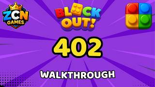 Block Out Level 402 Walkthrough | Full Solution